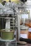 Home Canning of Meat, Poultry, Fish and Vegetables